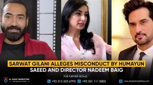 Sarwat Gilani Alleges Misconduct by Humayun Saeed and Director Nadeem Baig