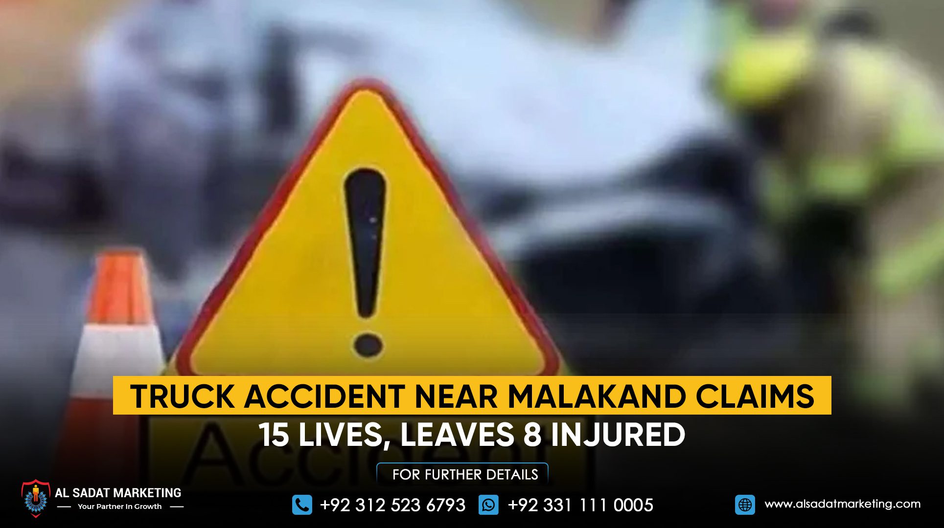 Truck Accident Near Malakand Claims 15 Lives, Leaves 8 Injured