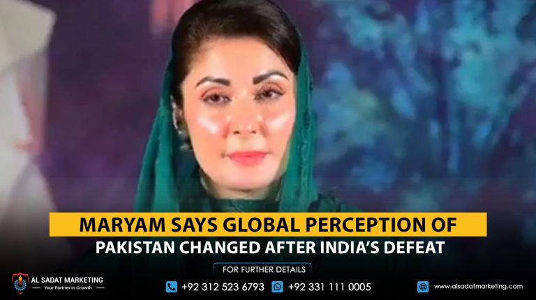 Maryam says the global perception of Pakistan changed after India’s defeat