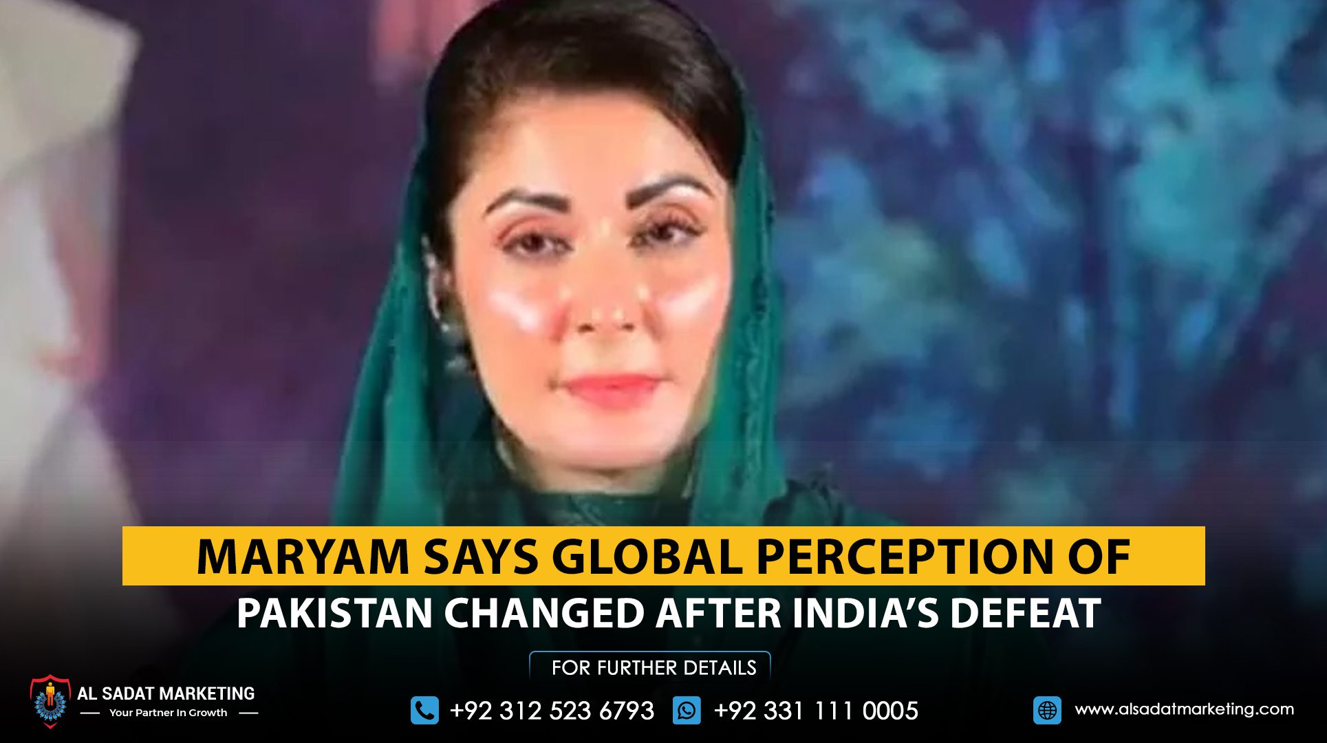 Maryam says the global perception of Pakistan changed after India’s defeat