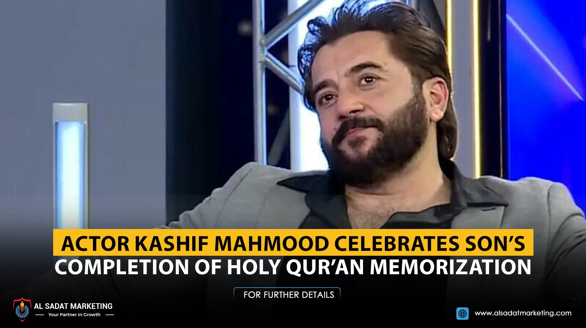 Actor Kashif Mahmood Celebrates Son’s Completion of Holy Qur’an Memorization