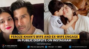 Feroze Khan’s Wife and Ex-Wife Engage in Public Dispute on Instagram