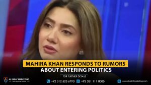 Mahira Khan Responds to Rumors About Entering Politics