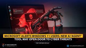 Microsoft Alerts Windows 11 Users: New AI ‘Agent’ Tool May Open Door to Cyber Threats