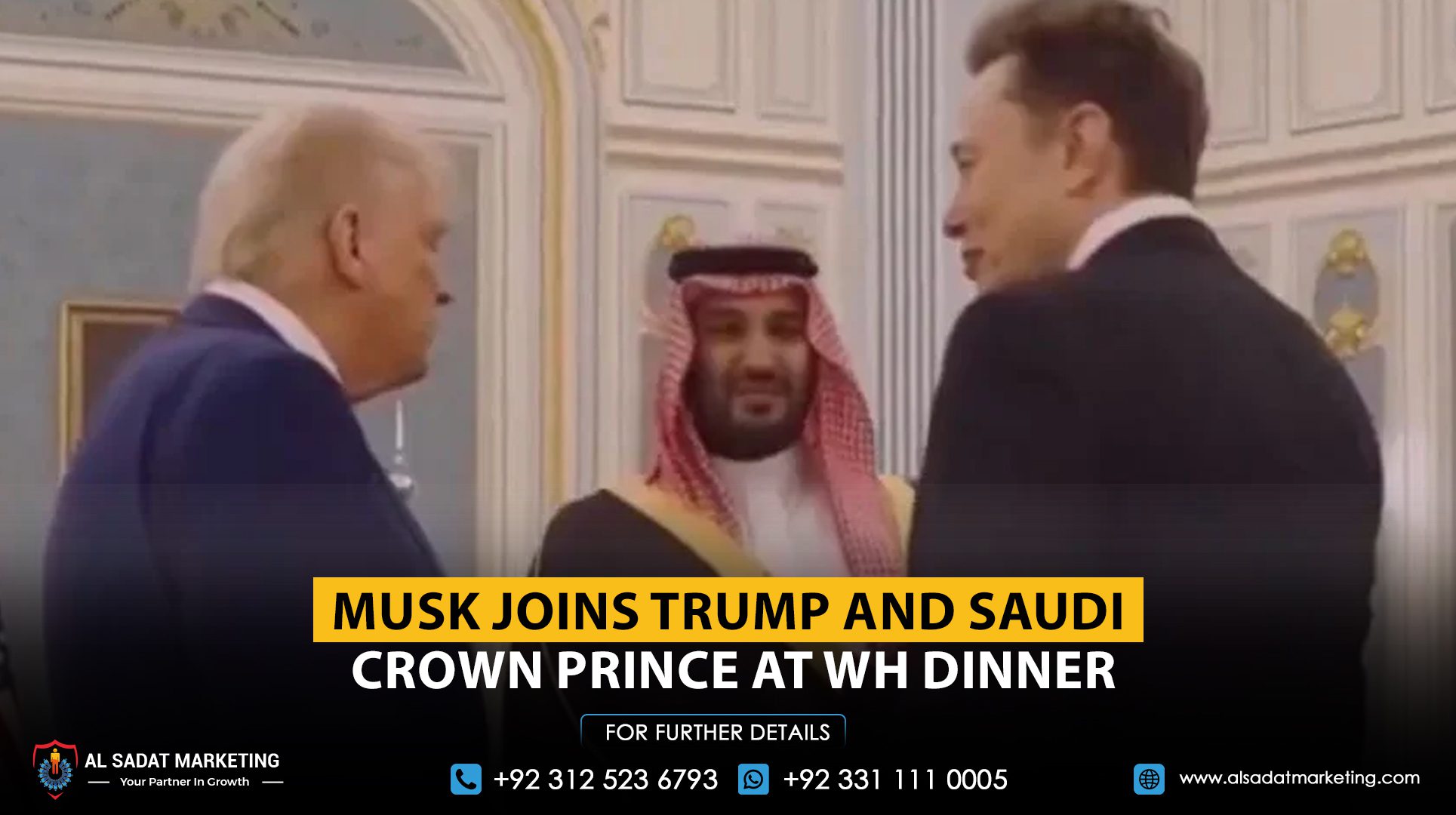 Musk Joins Trump and Saudi Crown Prince at WH Dinner