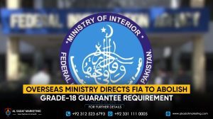 Overseas Ministry directs FIA to abolish grade-18 guarantee requirement