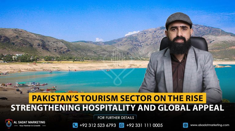 Pakistan’s Tourism Sector on the Rise: Strengthening Hospitality and Global Appeal