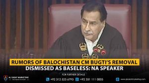 Rumors of Balochistan CM Bugti’s Removal Dismissed as Baseless: NA Speaker