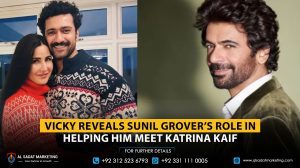 Vicky Reveals Sunil Grover’s Role in Helping Him Meet Katrina Kaif