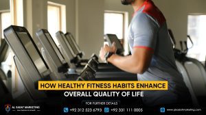 How healthy fitness habits enhance overall quality of life