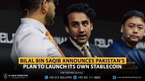 Bilal Bin Saqib Announces Pakistan’s Plan to Launch Its Own Stablecoin