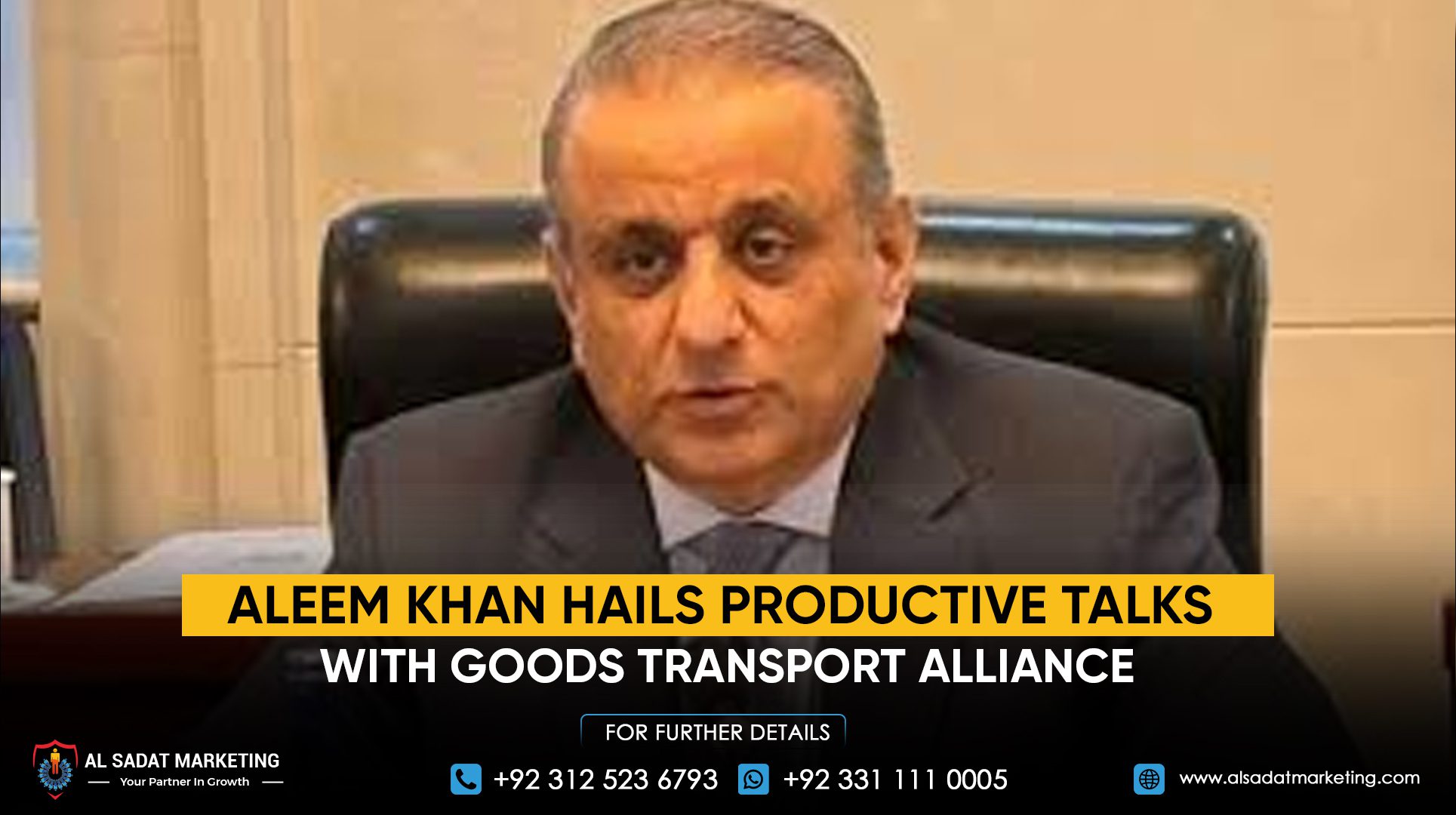 Aleem Khan Hails Productive Talks with Goods Transport Alliance
