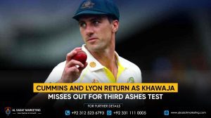 Cummins and Lyon return as Khawaja misses out for the third Ashes Test
