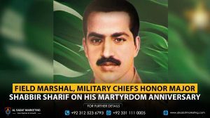 Field Marshal, Military Chiefs Honor Major Shabbir Sharif on His Martyrdom Anniversary