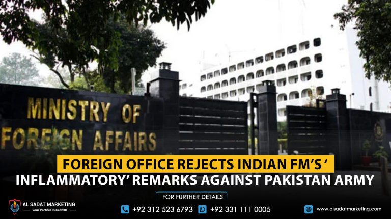 Foreign Office Rejects Indian FM’s ‘Inflammatory’ Remarks Against Pakistan Army