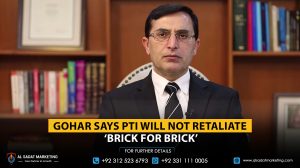 Gohar Says PTI Will Not Retaliate ‘Brick for Brick’