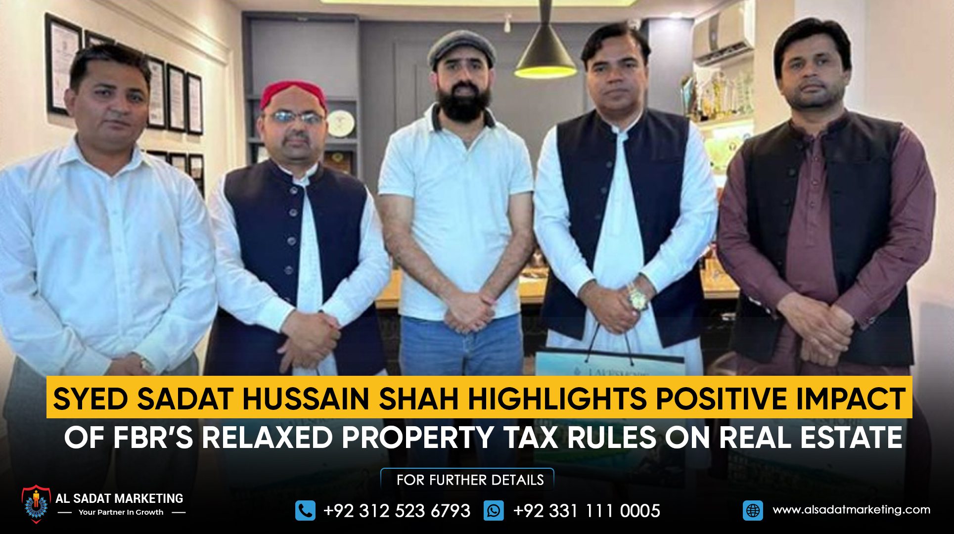 Syed Sadat Hussain Shah Highlights Positive Impact of FBR’s Relaxed Property Tax Rules on Real Estate