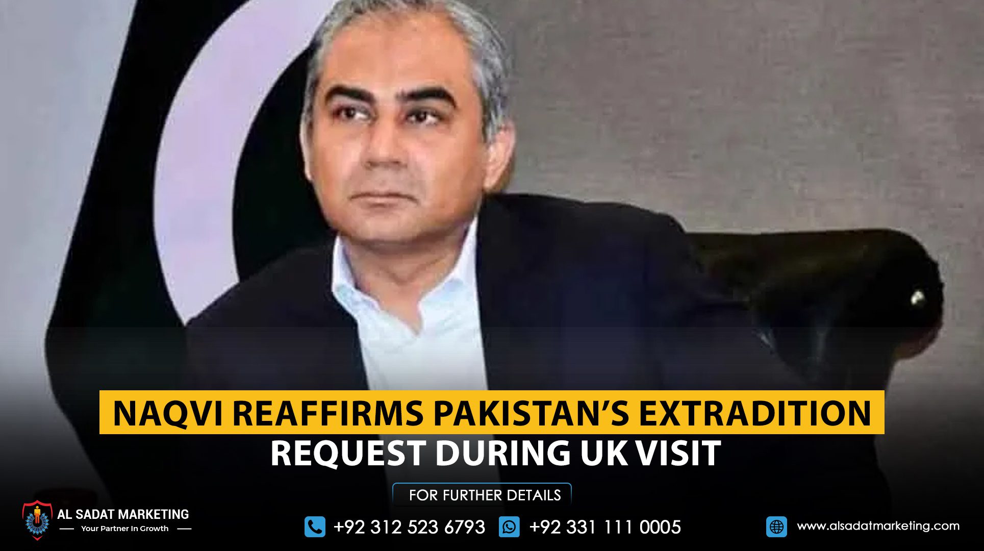 Naqvi Reaffirms Pakistan’s Extradition Request During UK Visit