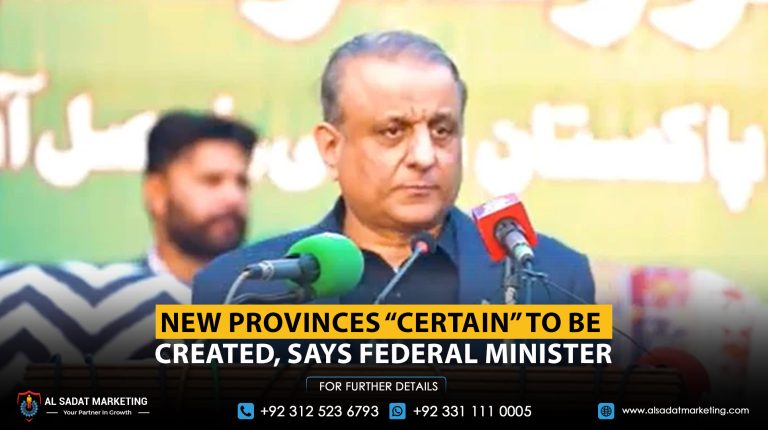 New Provinces “Certain” to Be Created, Says Federal Minister