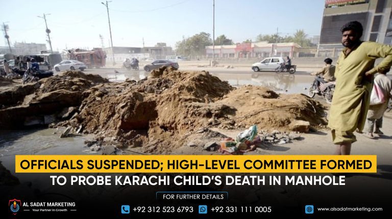 Officials Suspended; High-Level Committee Formed to Probe Karachi Child’s Death in Manhole