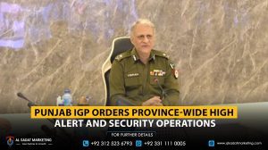 Punjab IGP Orders Province-Wide High Alert and Security Operations