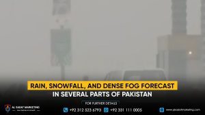 Rain, snowfall, and dense fog forecast in several parts of Pakistan