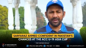 Sarfaraz Ahmed is confident in Pakistan’s chances at the ACC U-19 Asia Cup