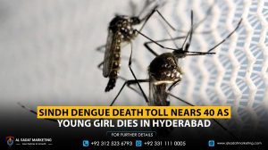 Sindh Dengue Death Toll Nears 40 as Young Girl Dies in Hyderabad