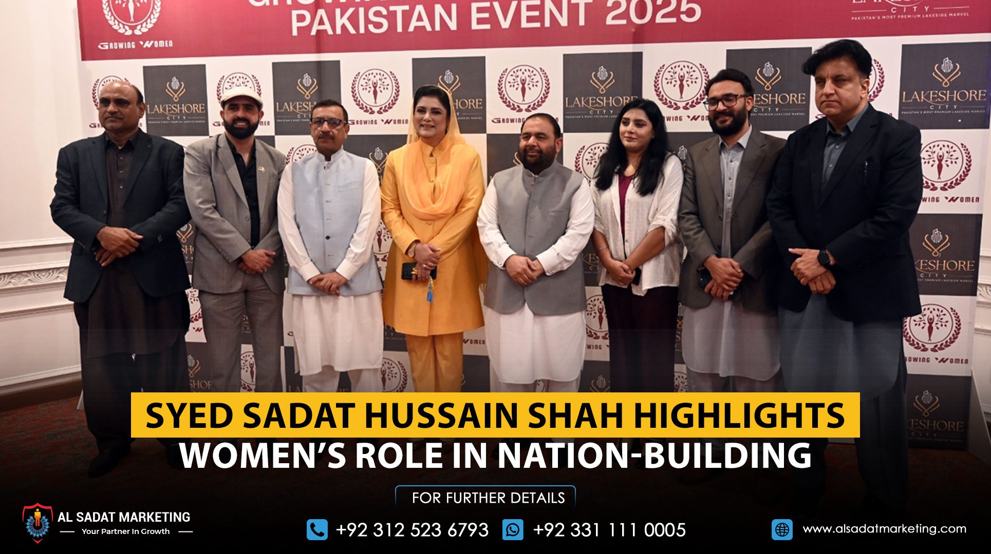 Syed Sadat Hussain Shah Emphasizes Women’s Key Role in Nation-Building at ‘Growing Women Rebuild Pakistan’ Ceremony