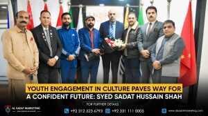 Youth Engagement in Culture Paves Way for a Confident Future: Syed Sadat Hussain Shah