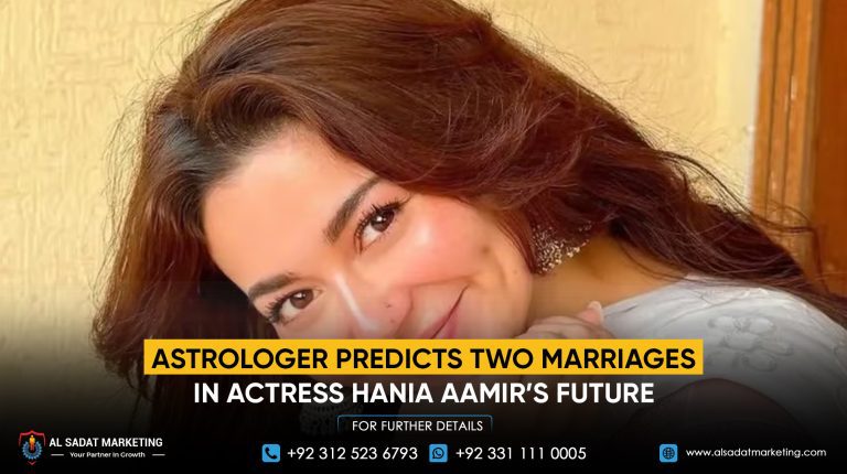 Astrologer Predicts Two Marriages in Actress Hania Aamir’s Future