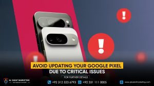 Avoid Updating Your Google Pixel Due to Critical Issues