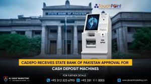 Cadepo Receives State Bank of Pakistan Approval for Cash Deposit Machines