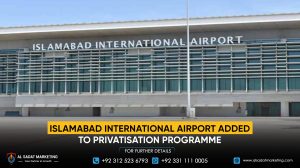 Islamabad International Airport Added to Privatisation Programme
