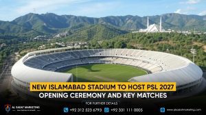 New Islamabad Stadium to Host PSL 2027 Opening Ceremony and Key Matches