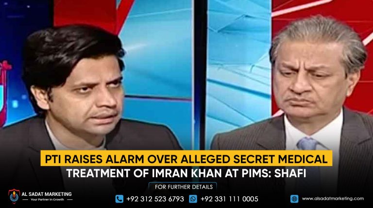 PTI Raises Alarm Over Alleged Secret Medical Treatment of Imran Khan at PIMS: Shafi