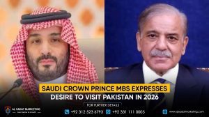 Saudi Crown Prince MBS expresses desire to visit Pakistan in 2026