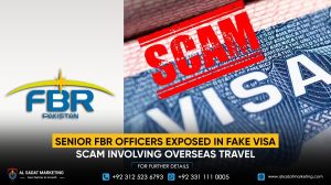 Senior FBR Officers Exposed in Fake Visa Scam Involving Overseas Travel