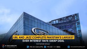 UBL and Jazz Complete Pakistan’s Largest-Ever Interest Rate Swap Deal