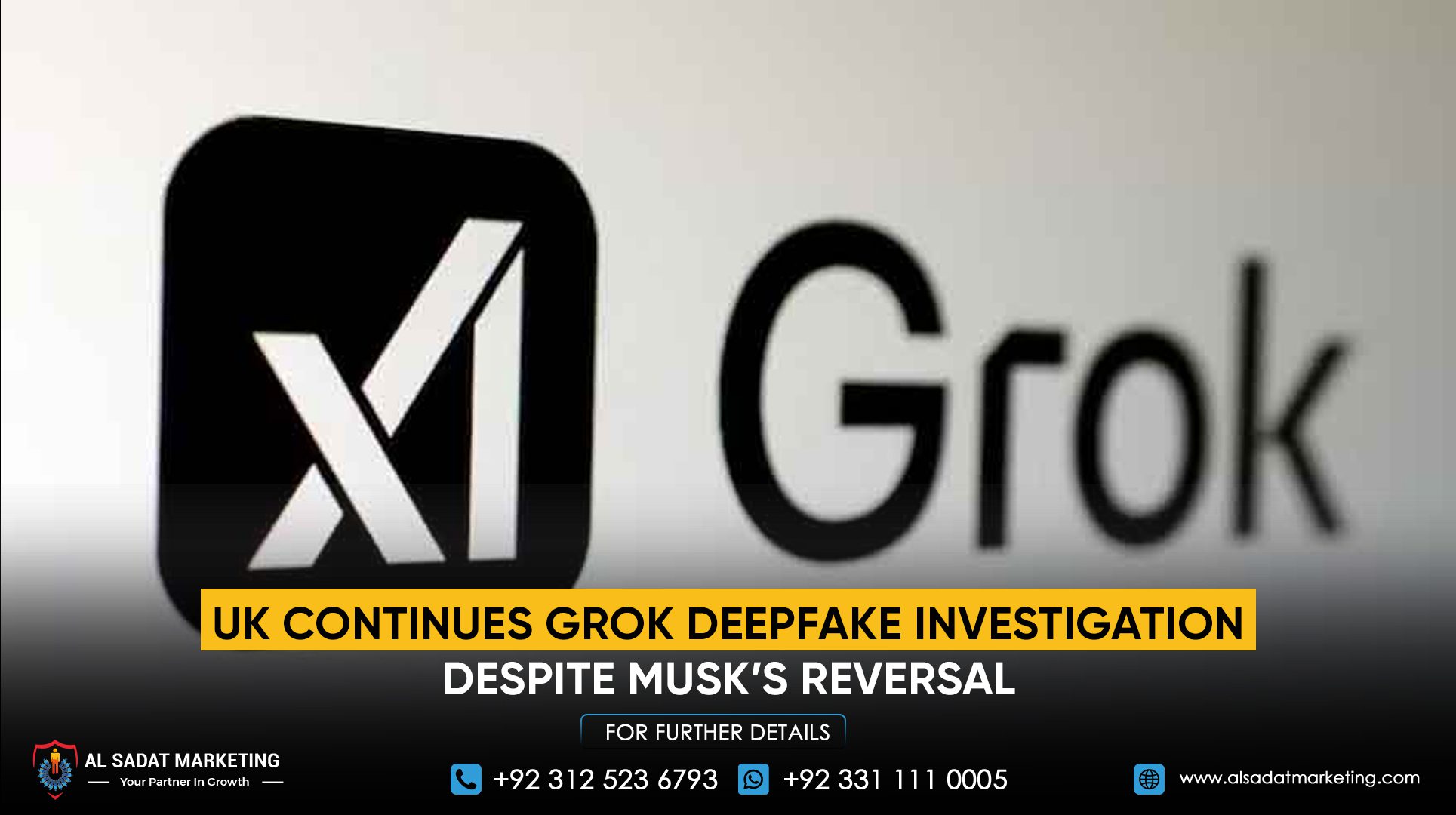 UK Continues Grok Deepfake Investigation Despite Musk’s Reversal