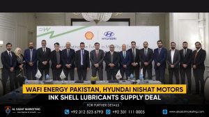 Wafi Energy Pakistan, Hyundai Nishat Motors Ink Shell Lubricants Supply Deal