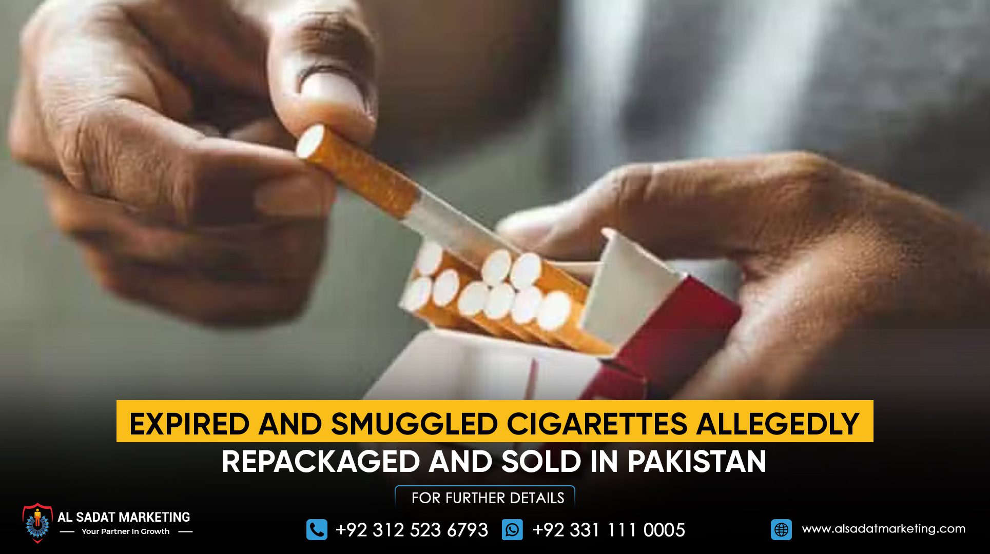 Expired and Smuggled Cigarettes Allegedly Repackaged and Sold in Pakistan
