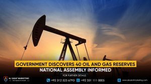 Government Discovers 40 Oil and Gas Reserves, National Assembly Informed