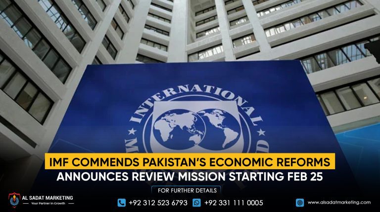 IMF Commends Pakistan’s Economic Reforms, Announces Review Mission Starting Feb 25