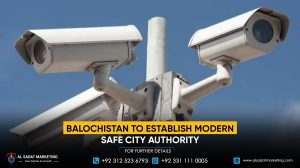 Balochistan to Establish Modern Safe City Authority