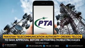 Pakistan Telecommunication Authority Orders Telcos to Seek Approval Before Activating Mobile Packages