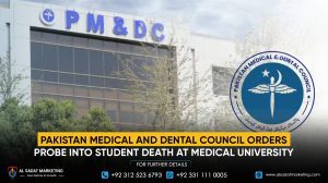 Pakistan Medical and Dental Council Orders Probe Into Student Death at Medical University
