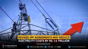Revised IPP Agreements May Reduce Electricity Costs by Rs. 1.4 Trillion