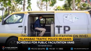 Islamabad Traffic Police Releases Schedule for Public Facilitation Vans