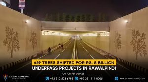 469 Trees Shifted for Rs. 8 Billion Underpass Projects in Rawalpindi